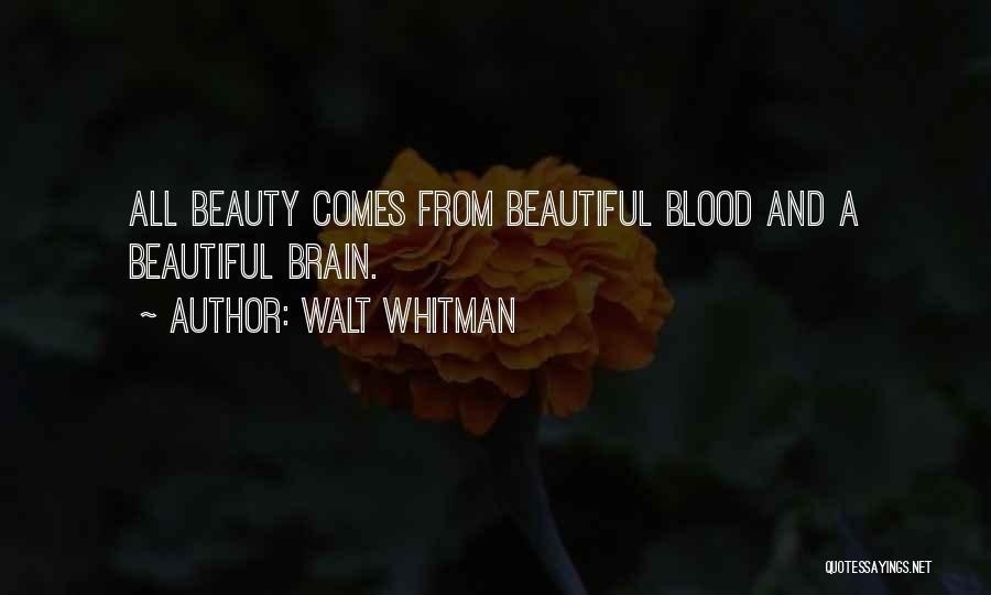 Whitman Walt Quotes By Walt Whitman