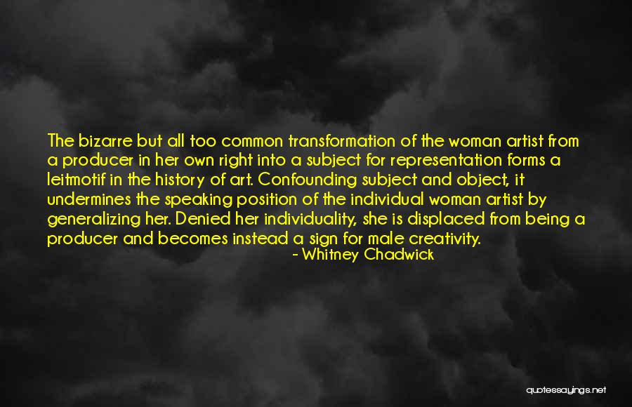 Whitney Chadwick Quotes 1396756