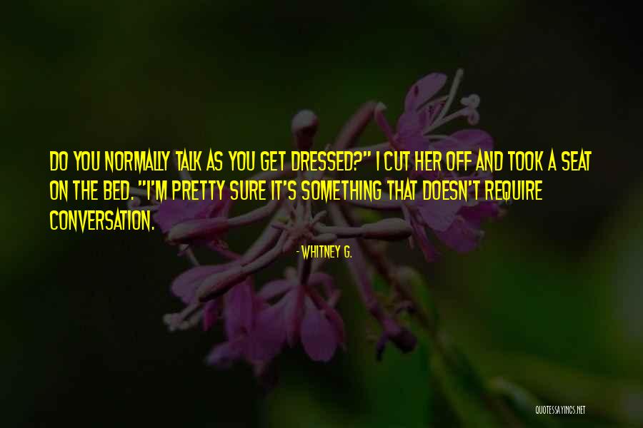 Whitney G. Quotes 2112879