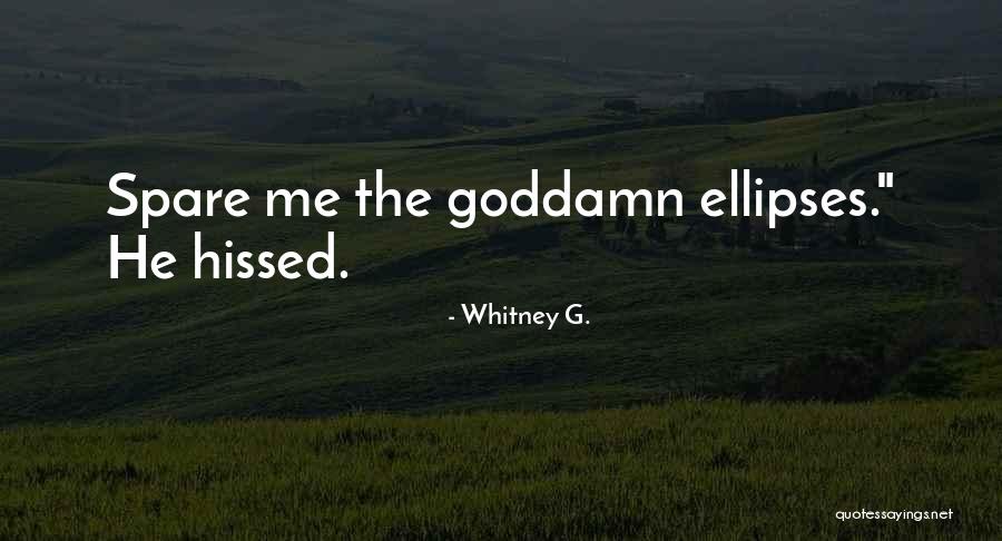 Whitney G. Quotes 240872