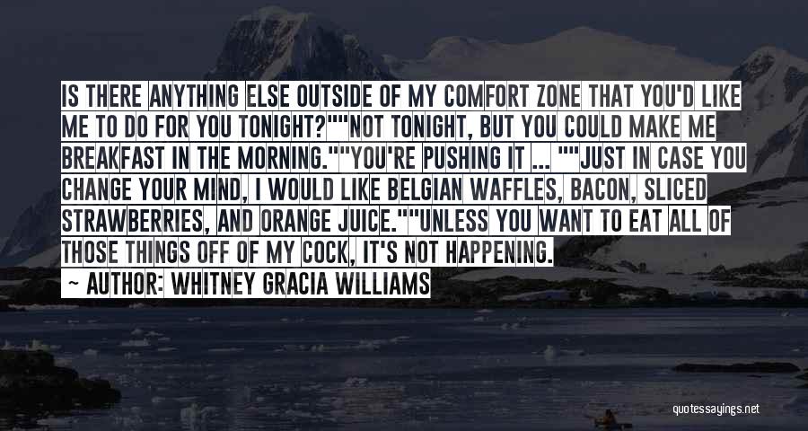 Whitney Gracia Williams Quotes 1197944