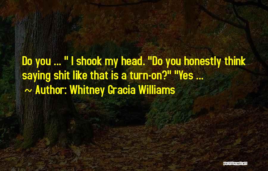 Whitney Gracia Williams Quotes 2216147