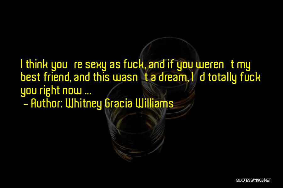 Whitney Gracia Williams Quotes 352815