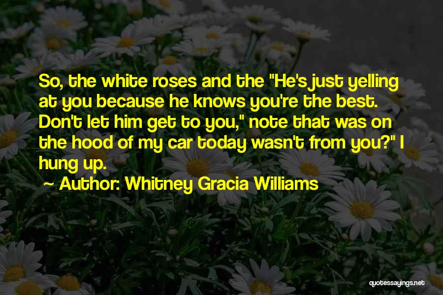 Whitney Gracia Williams Quotes 793363