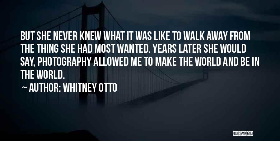 Whitney Otto Quotes 1157265