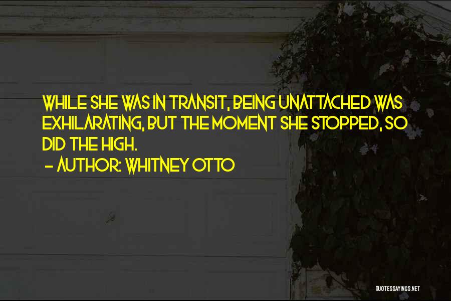 Whitney Otto Quotes 1351282