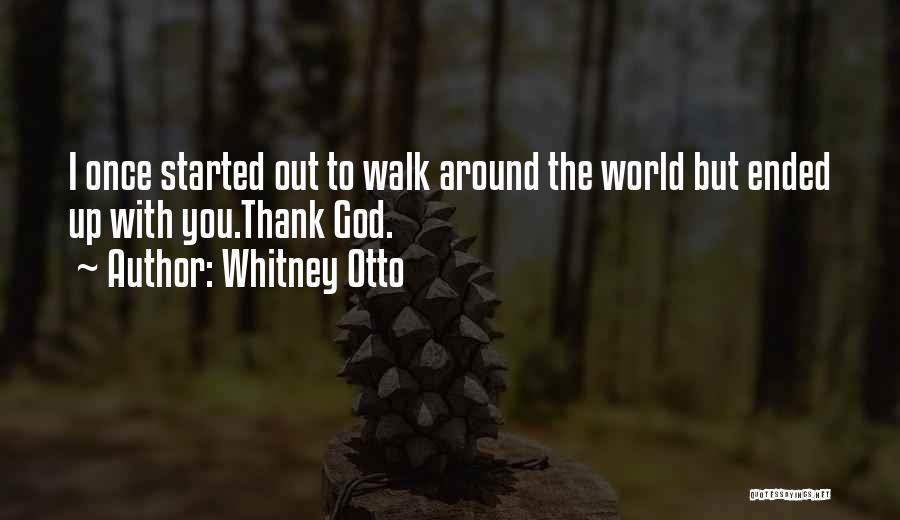 Whitney Otto Quotes 1621675