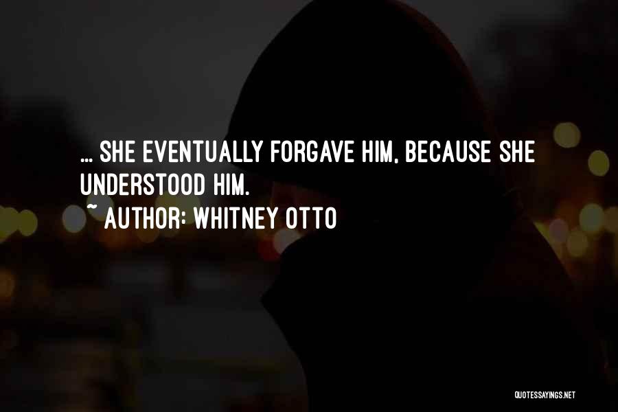 Whitney Otto Quotes 366607