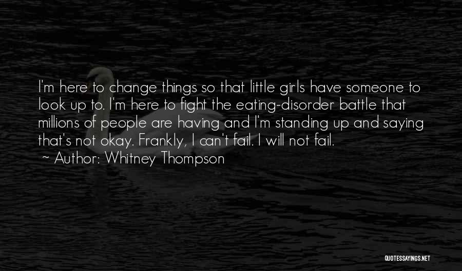 Whitney Thompson Quotes 1859885
