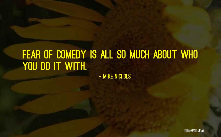 Whitsuntide Whitsunday Quotes By Mike Nichols Whitsuntide Whitsunday Quotes By Mike Nichols