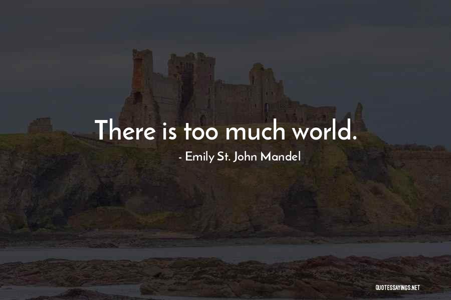 Whitt Quotes By Emily St. John Mandel Whitt Quotes By Emily St. John Mandel