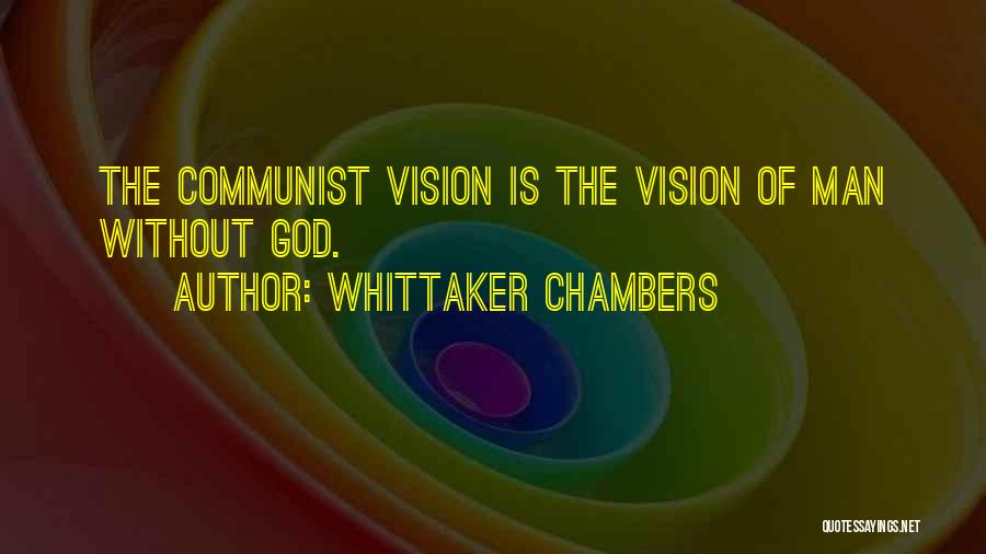 Whittaker Chambers Quotes 1042070