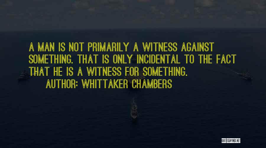 Whittaker Chambers Quotes 2084962