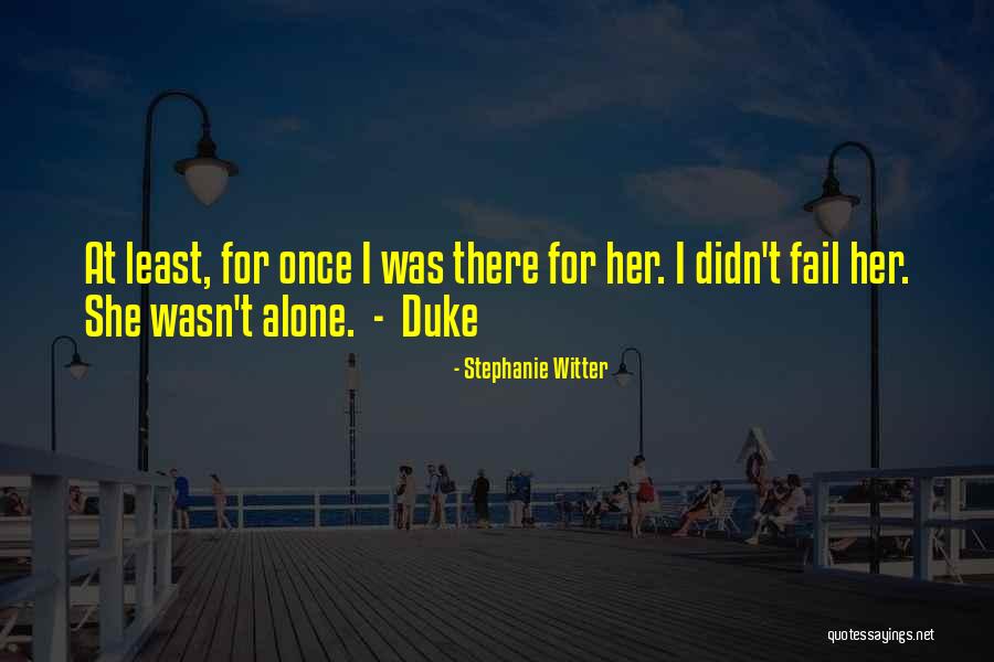 Whittendale Quotes By Stephanie Witter Whittendale Quotes By Stephanie Witter