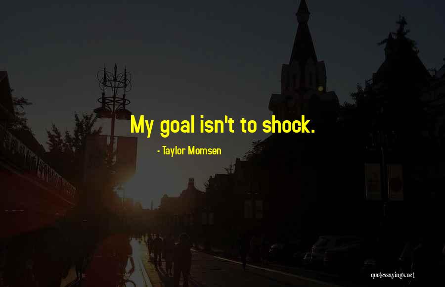 Whittiershuttle Quotes By Taylor Momsen Whittiershuttle Quotes By Taylor Momsen
