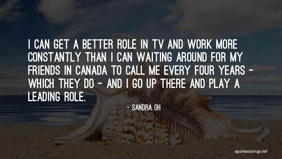 Whittle Down Quotes By Sandra Oh Whittle Down Quotes By Sandra Oh