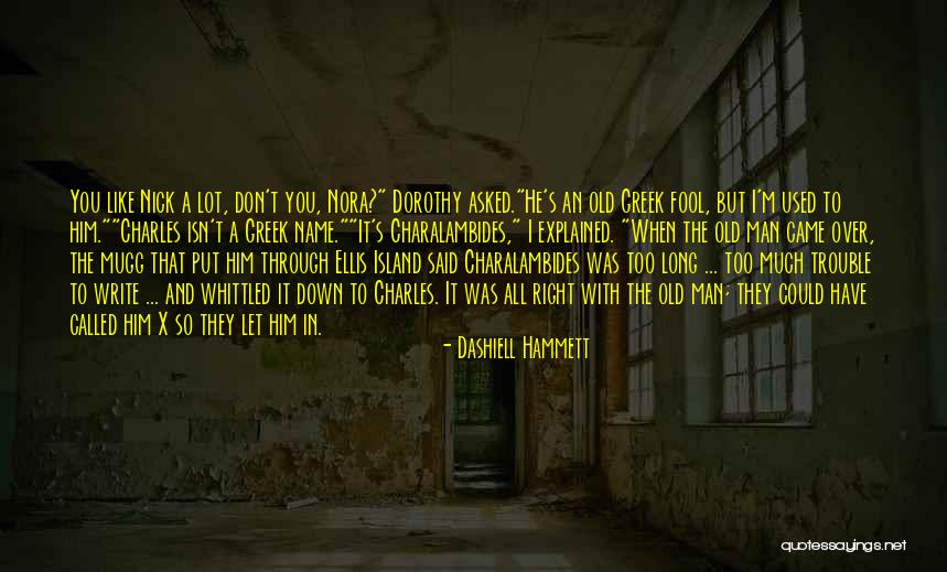 Whittled Down Quotes By Dashiell Hammett Whittled Down Quotes By Dashiell Hammett