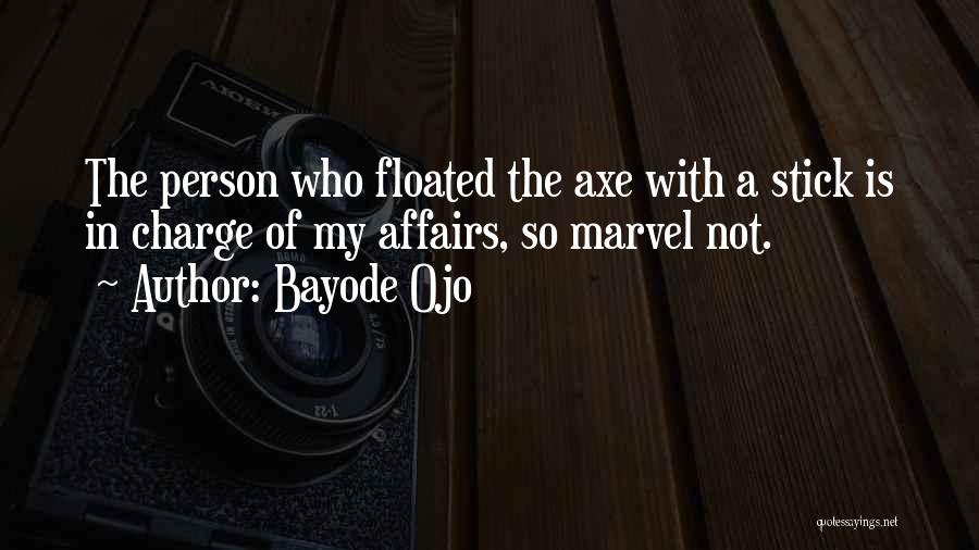 Who A Person Is Quotes By Bayode Ojo