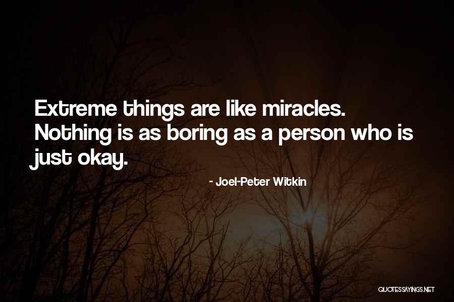 Who A Person Is Quotes By Joel-Peter Witkin Who A Person Is Quotes By Joel-Peter Witkin