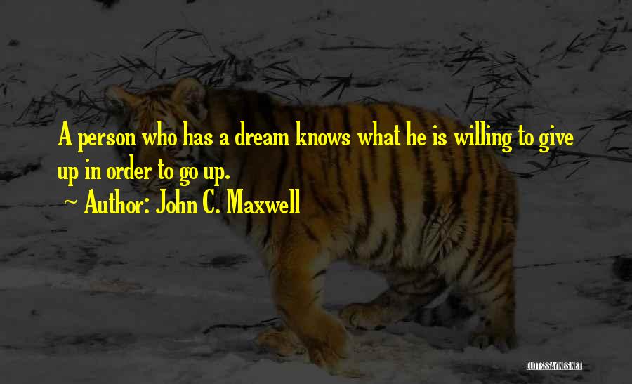 Who A Person Is Quotes By John C. Maxwell