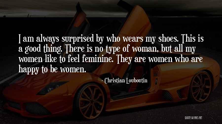 Who Am I Christian Quotes By Christian Louboutin Who Am I Christian Quotes By Christian Louboutin