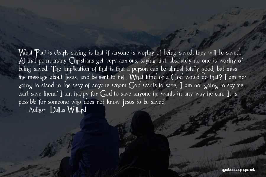 Who Am I Christian Quotes By Dallas Willard