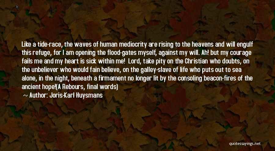 Who Am I Christian Quotes By Joris-Karl Huysmans