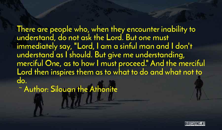 Who Am I Christian Quotes By Silouan The Athonite