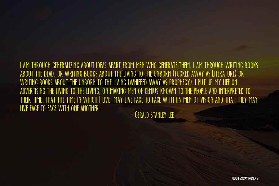 Who Am I From Books Quotes By Gerald Stanley Lee Who Am I From Books Quotes By Gerald Stanley Lee