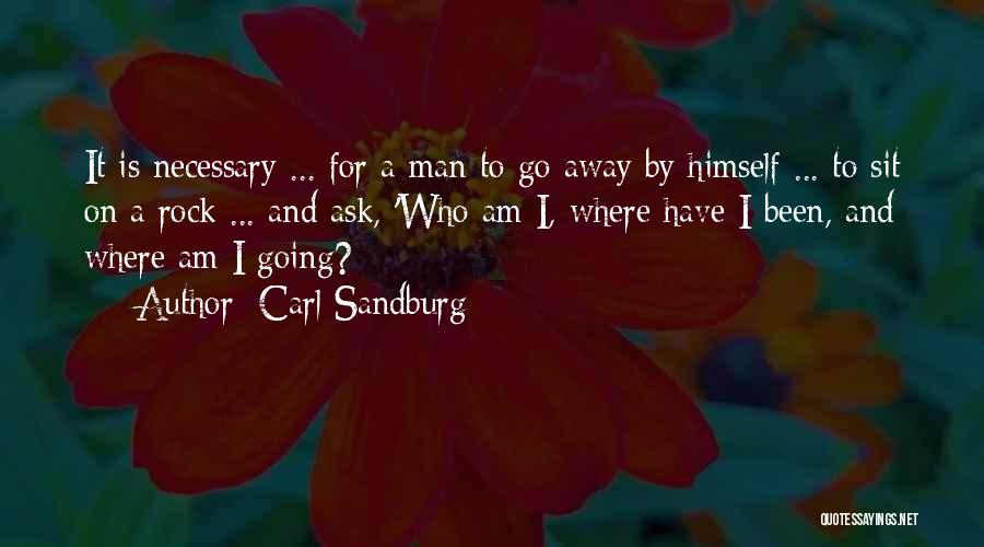 Who Am I Inspirational Quotes By Carl Sandburg