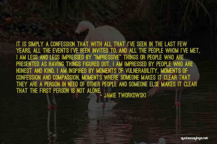 Who Am I Inspirational Quotes By Jamie Tworkowski Who Am I Inspirational Quotes By Jamie Tworkowski