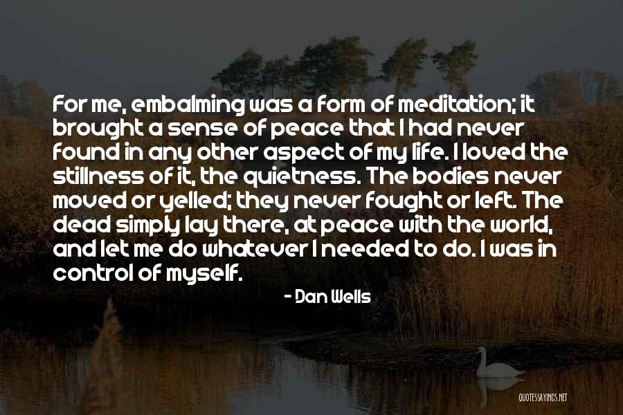 Who Am I Meditation Quotes By Dan Wells Who Am I Meditation Quotes By Dan Wells