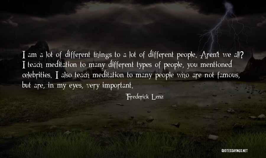 Who Am I Meditation Quotes By Frederick Lenz Who Am I Meditation Quotes By Frederick Lenz