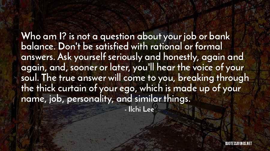 Who Am I Meditation Quotes By Ilchi Lee Who Am I Meditation Quotes By Ilchi Lee