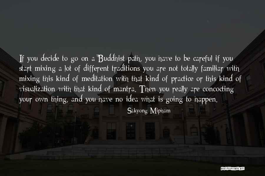 Who Am I Meditation Quotes By Sakyong Mipham Who Am I Meditation Quotes By Sakyong Mipham