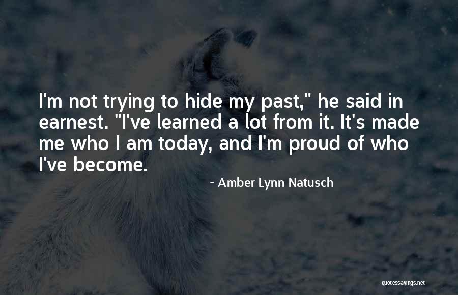 Who Am I Quotes By Amber Lynn Natusch