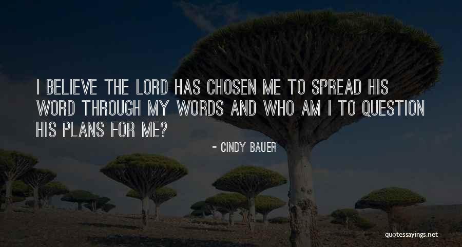 Who Am I Quotes By Cindy Bauer Who Am I Quotes By Cindy Bauer