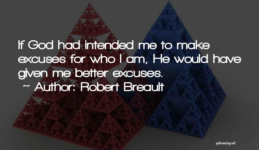 Who Am I Quotes By Robert Breault