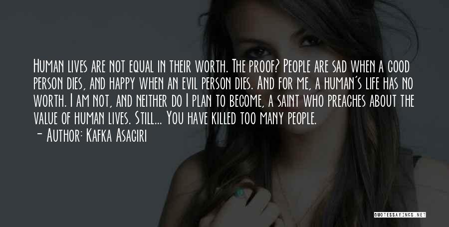 Who Am I Sad Quotes By Kafka Asagiri