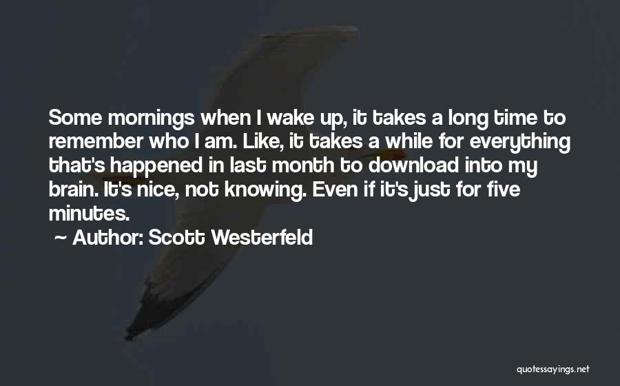 Who Am I Sad Quotes By Scott Westerfeld