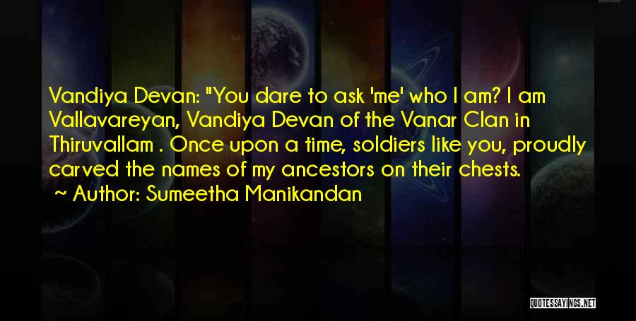 Who Am I To You Quotes By Sumeetha Manikandan