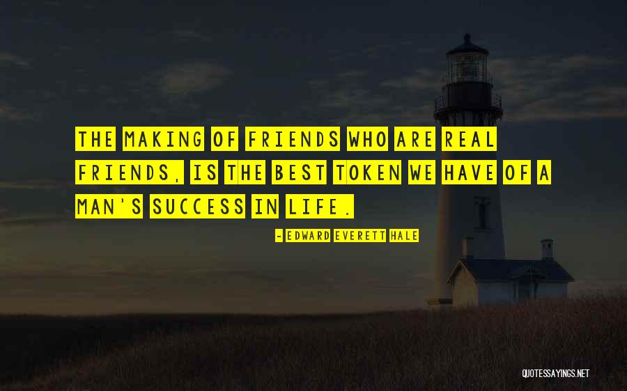 Who Are Best Friends Quotes By Edward Everett Hale