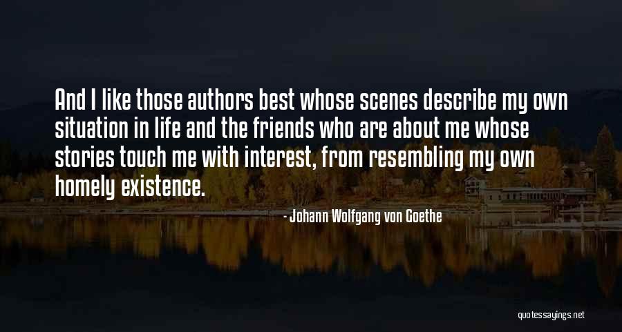 Who Are Best Friends Quotes By Johann Wolfgang Von Goethe