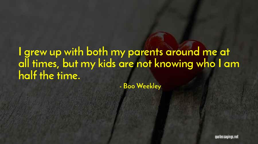 Who Are Parents Quotes By Boo Weekley