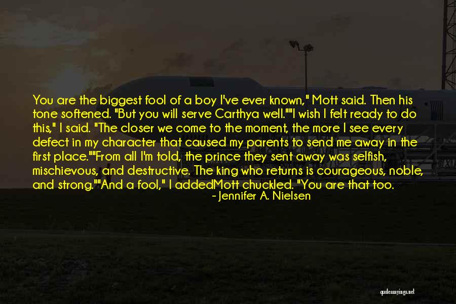 Who Are Parents Quotes By Jennifer A. Nielsen Who Are Parents Quotes By Jennifer A. Nielsen