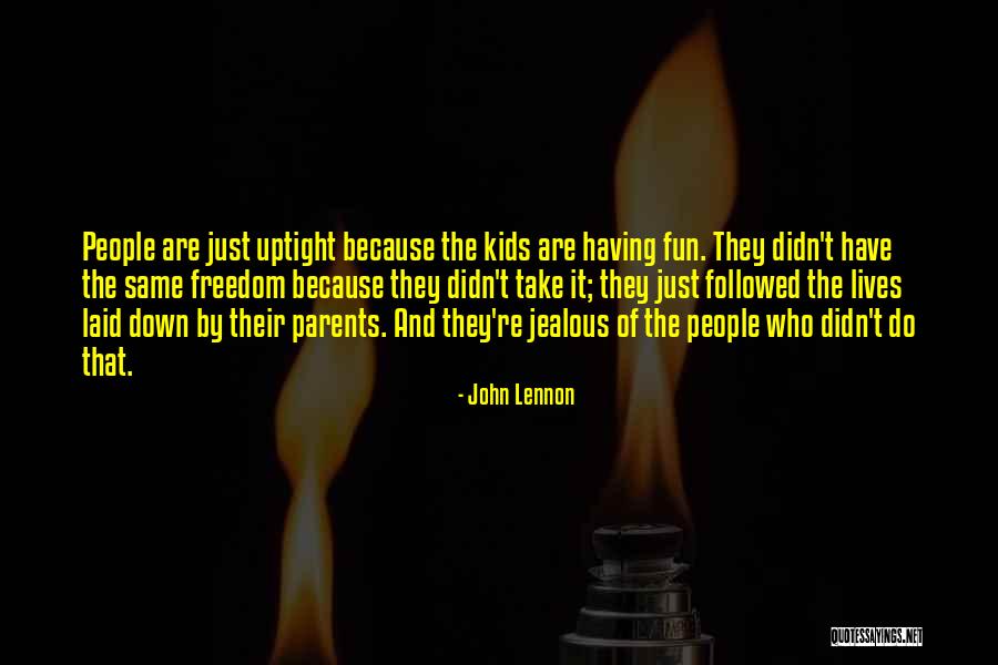 Who Are Parents Quotes By John Lennon