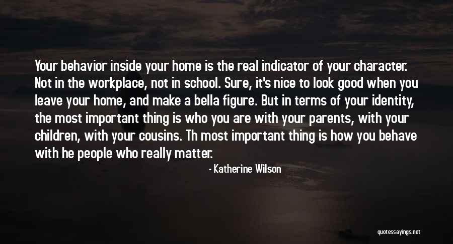 Who Are Parents Quotes By Katherine Wilson