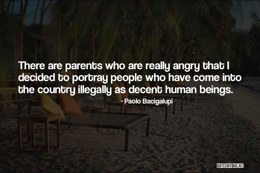 Who Are Parents Quotes By Paolo Bacigalupi