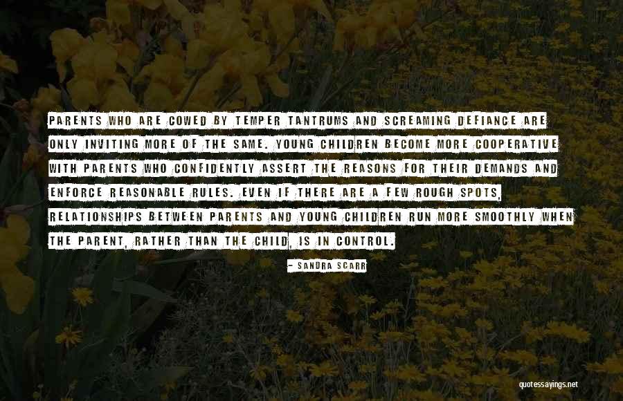 Who Are Parents Quotes By Sandra Scarr Who Are Parents Quotes By Sandra Scarr