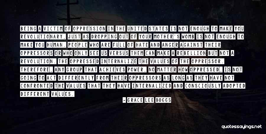 Who Are The Oppressed Quotes By Grace Lee Boggs Who Are The Oppressed Quotes By Grace Lee Boggs
